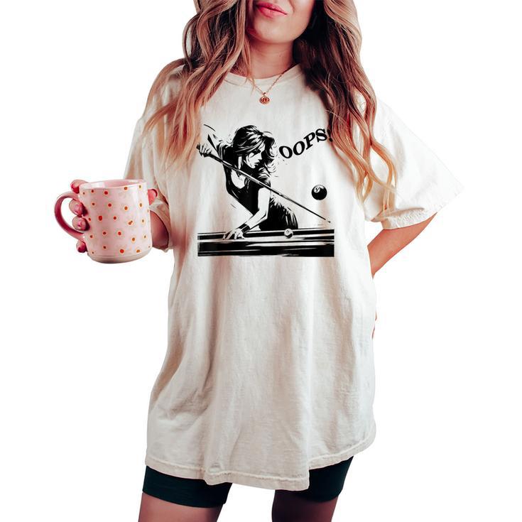 Billar La Bola 8 Fallos Divertidos De Chicas Camiseta extragrande cómoda para mujer