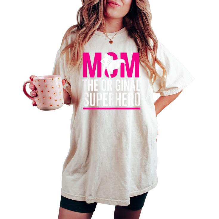 Mom Superhero Mom Original Superhero Women's Oversized Comfort T-shirt
