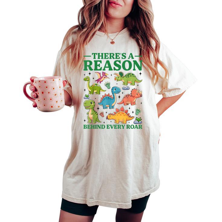 There’S A Reason Behind Every Roar Dinosaur Mom Women's Oversized Comfort T-shirt