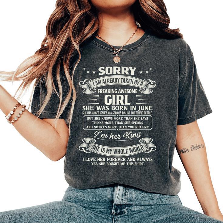 I Am Already Taken By Freaking Awesome Girl Born In June Women's Oversized Comfort T-Shirt