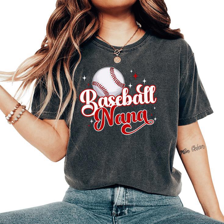 Baseball Nana Of A Baseball Player Nana Women's Oversized Comfort T-Shirt