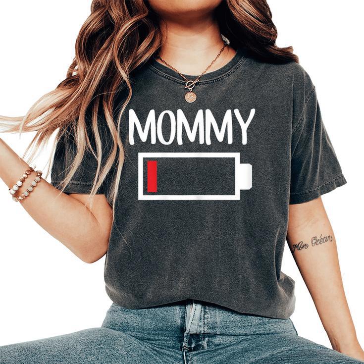 Mommy Low Battery Energy De Baja Energía Para Mamá Camiseta extragrande cómoda para mujer
