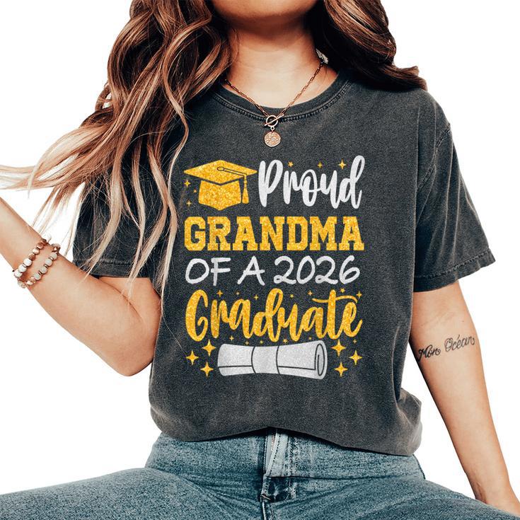 Proud Grandma Of A 2026 Graduate Class Of 2026 Graduation Women's Oversized Comfort T-Shirt