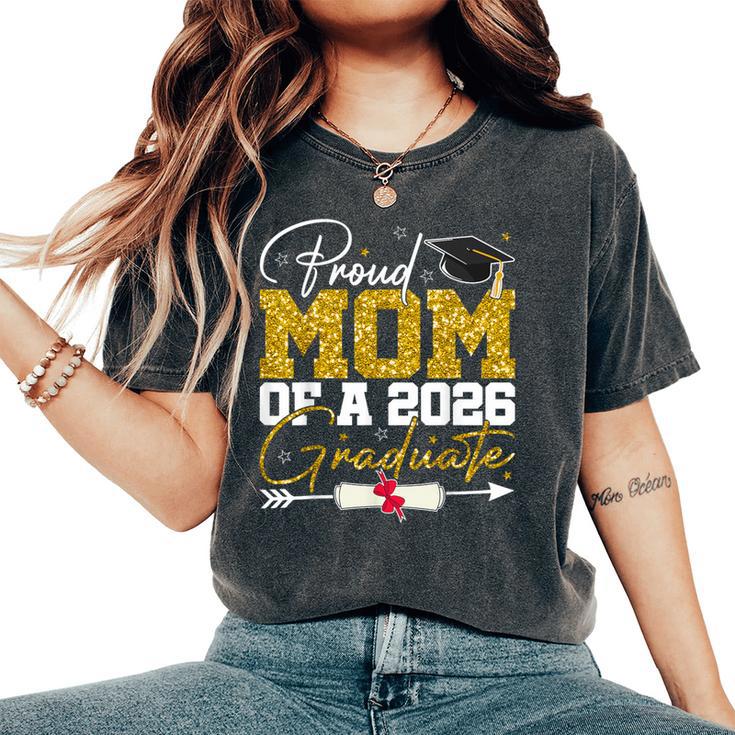 Proud Mom Of A Senior 2026 Graduate Family Graduation 2026 Women's Oversized Comfort T-Shirt