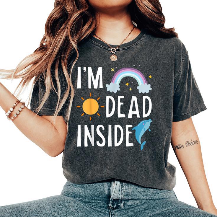 I'm Dead Inside Happy Rainbowunshine Dolphin ファニーtシャツ レディースオーバーサイズコンフォートTシャツ I'm Dead Inside Happy Rainbowunshine Dolphin ファニーtシャツ レディースオーバーサイズコンフォートTシャツ