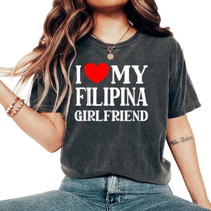 I Love My Filipina Girlfriend デザイン Best Boyfriend レディースオーバーサイズコンフォートTシャツ