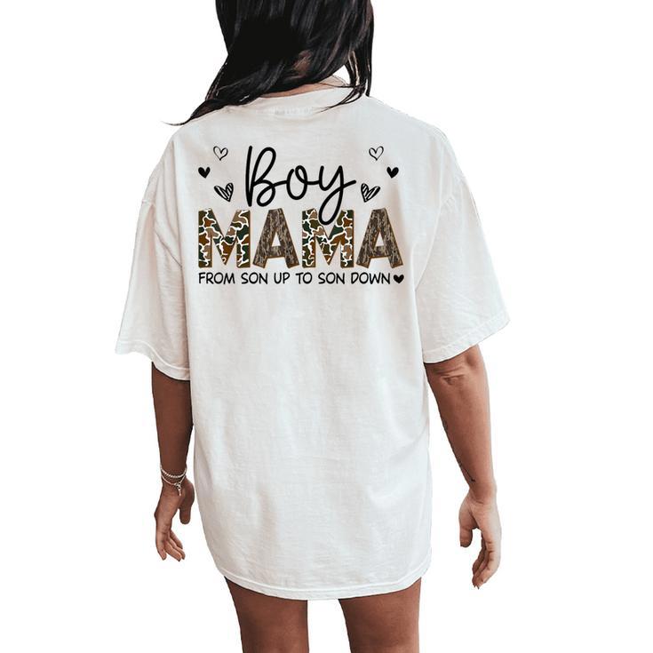 Boy Mama From Son Up To Son Down Camo Happy Mom Women's Oversized Comfort T-Shirt Back Print