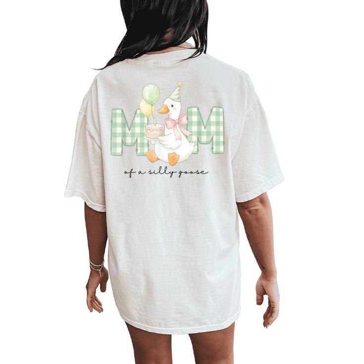 Mom Of The Silly Goose Birthday Matching Family Outfit Women's Oversized Comfort T-Shirt Back Print