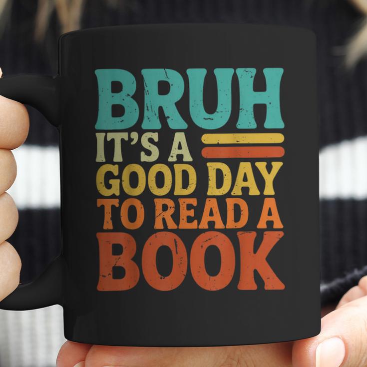 Bruh It’s A Good Day To Read A Book Retro Reading Coffee Mug