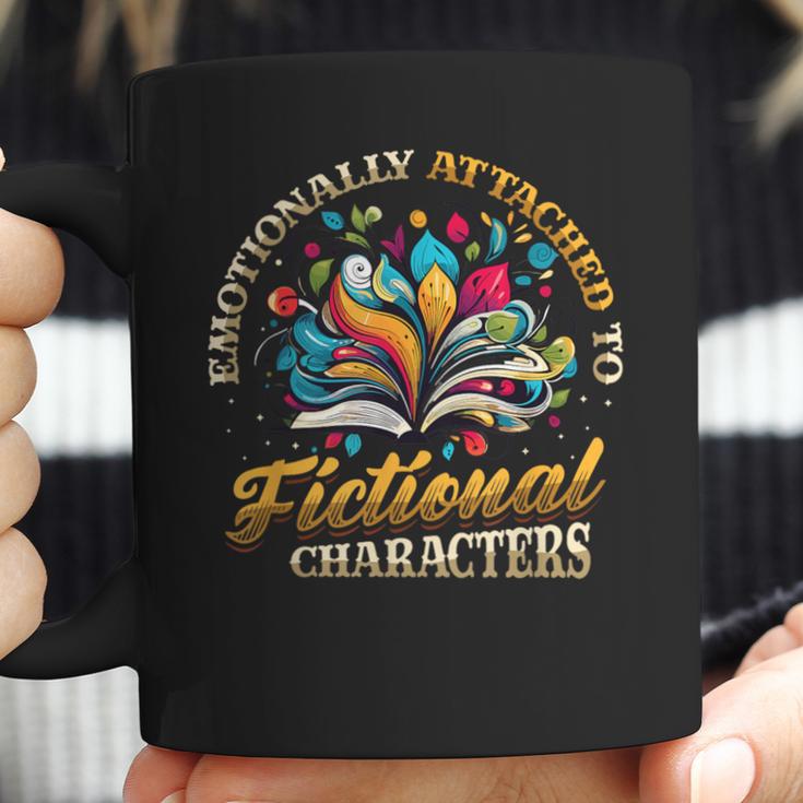 Emotionally Attached To Fictional Characters Book Reading Coffee Mug