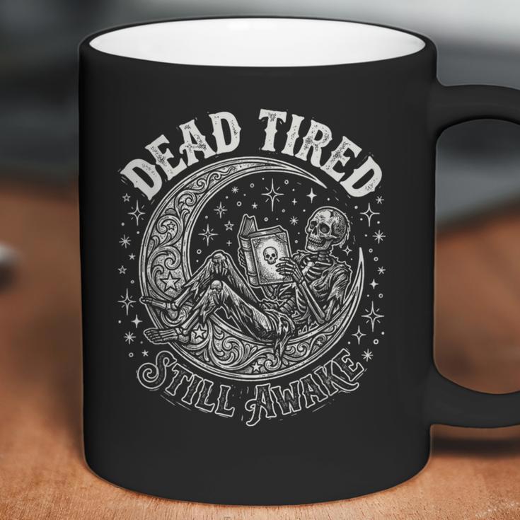Dead Tired Still Awake Skeleton Moon Reading Coffee Mug