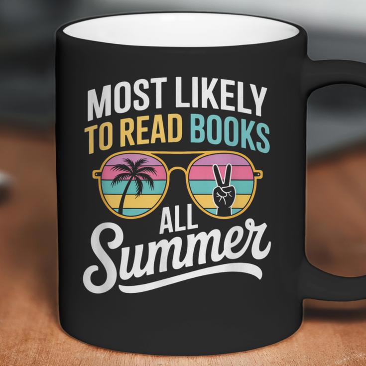 Most Likely To Read Books All Summer Reading Coffee Mug