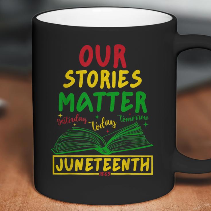 Our Stories Matter Juneteenth 1865 History Women's Reading Coffee Mug