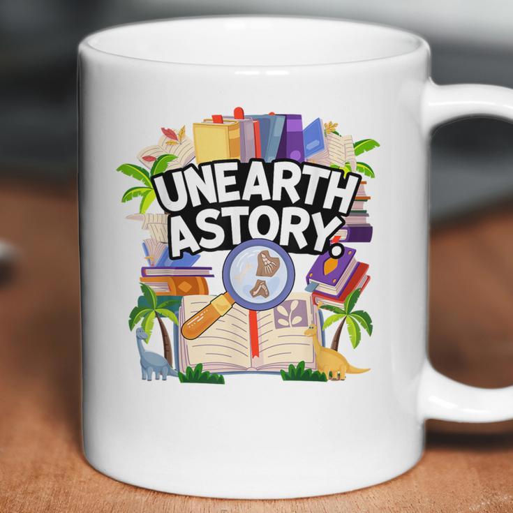 Unearth A Story Reading Book Summer Book Lover Coffee Mug
