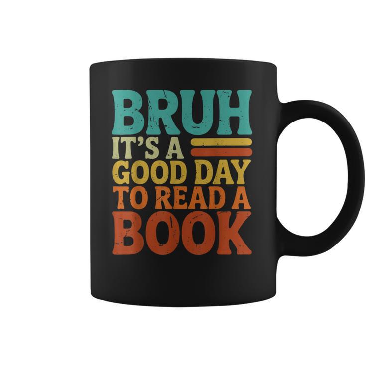 Bruh It’s A Good Day To Read A Book Retro Reading Coffee Mug