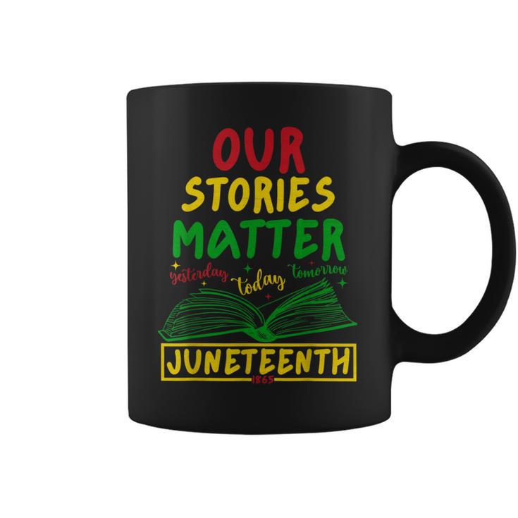 Our Stories Matter Juneteenth 1865 History Women's Reading Coffee Mug