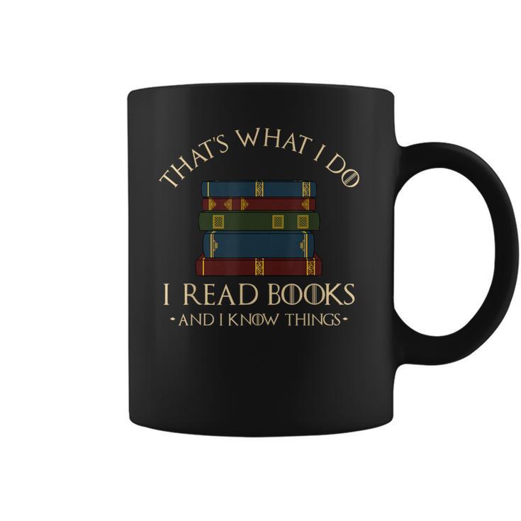 That's What I Do I Read Books And I Know Things Reading Small Coffee Mug