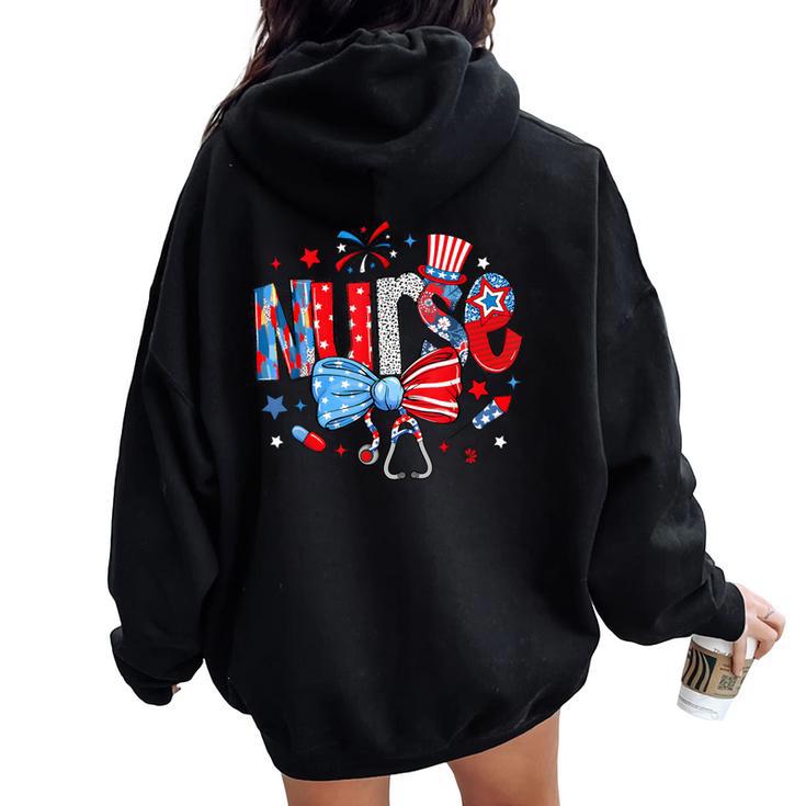 4Th Of July Nurse American Flag Fourth Of July Nurse Women Oversized Hoodie Back Print