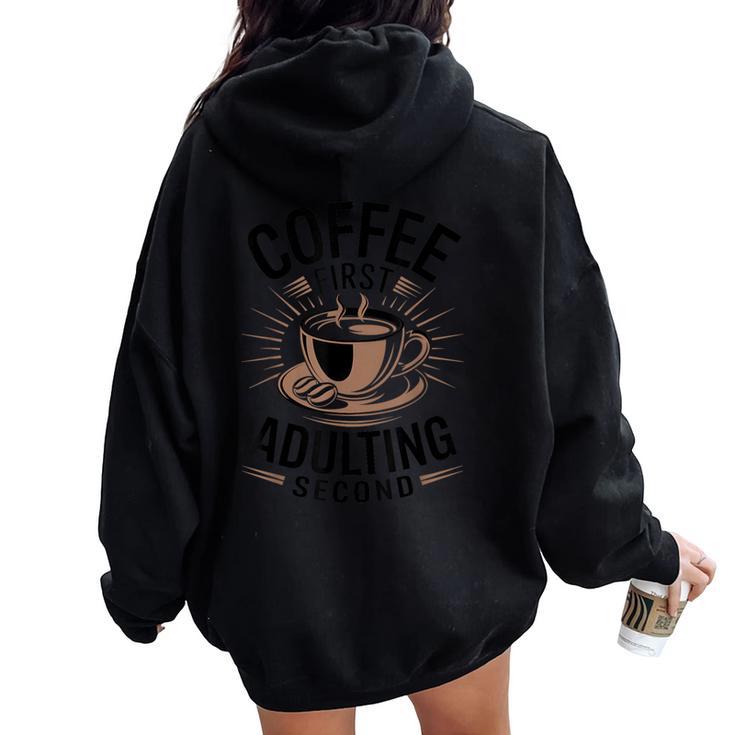 Coffee First コーヒー・コーヒー・ファースト・アダルト・セカンド・ファニー・オフィス・セイイング レディース オーバーサイズ パーカー バックプリント