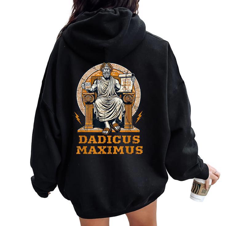 Dadicus Maximus Divertida Mitología Romana Día Del Padre Papá Broma Women Oversized Hoodie Back Print