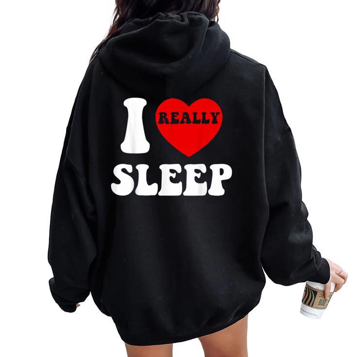 I Loveleep Heart Naps Lazy Relaxing For Men レディース オーバーサイズ パーカー バックプリント