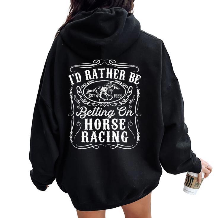 Id Rather Be Betting On Horse Racing 面白い 馬 ダービー ギフト 長袖tシャツ レディース オーバーサイズ パーカー バックプリント