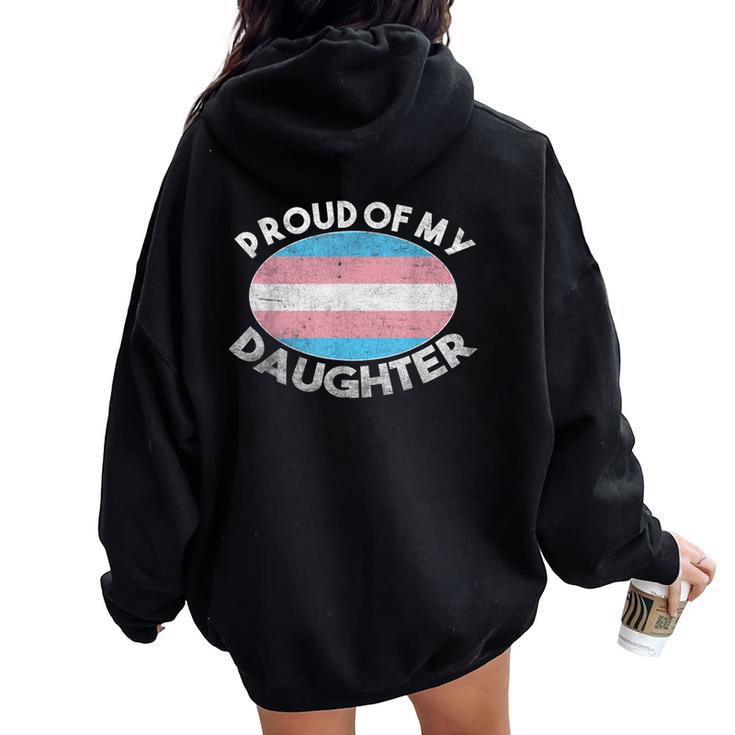 Lgbt お父さん 母 誇り Of My Transgender Daughter Transpride レディース オーバーサイズ パーカー バックプリント