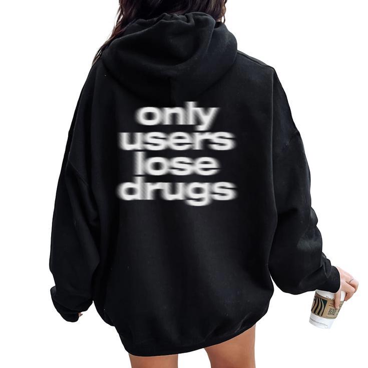 Only Users Lose Drugs ヴィンテージ E-Boy E-Girl 美学 レディース オーバーサイズ パーカー バックプリント