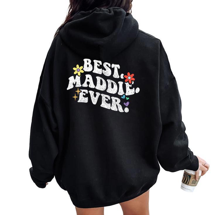 Retro Groovy Best Maddie Ever ファーストネーム 母の日 女の子 レディース オーバーサイズ パーカー バックプリント