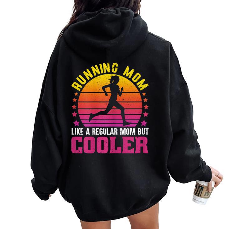 Running Mom Marathon Runner Regalo Del Día De La Madre Women Oversized Hoodie Back Print