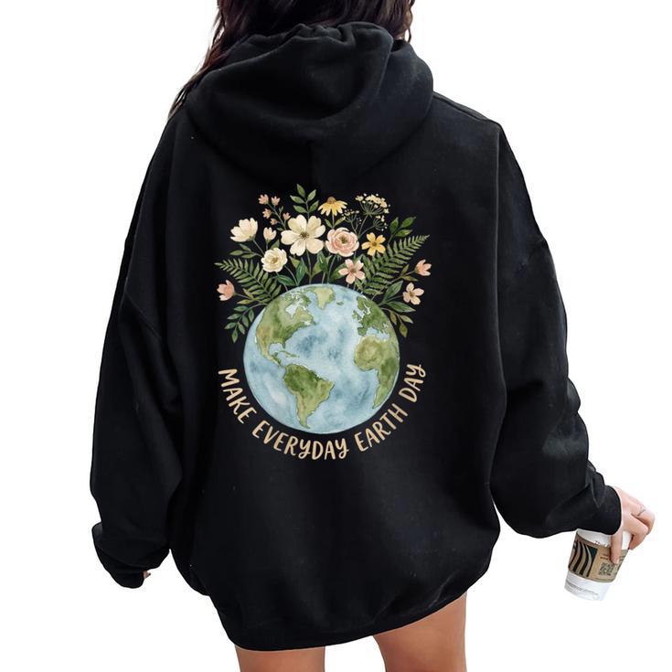 Women's Make Every Day Earth Day For Girls Earthday Women Oversized Hoodie Back Print