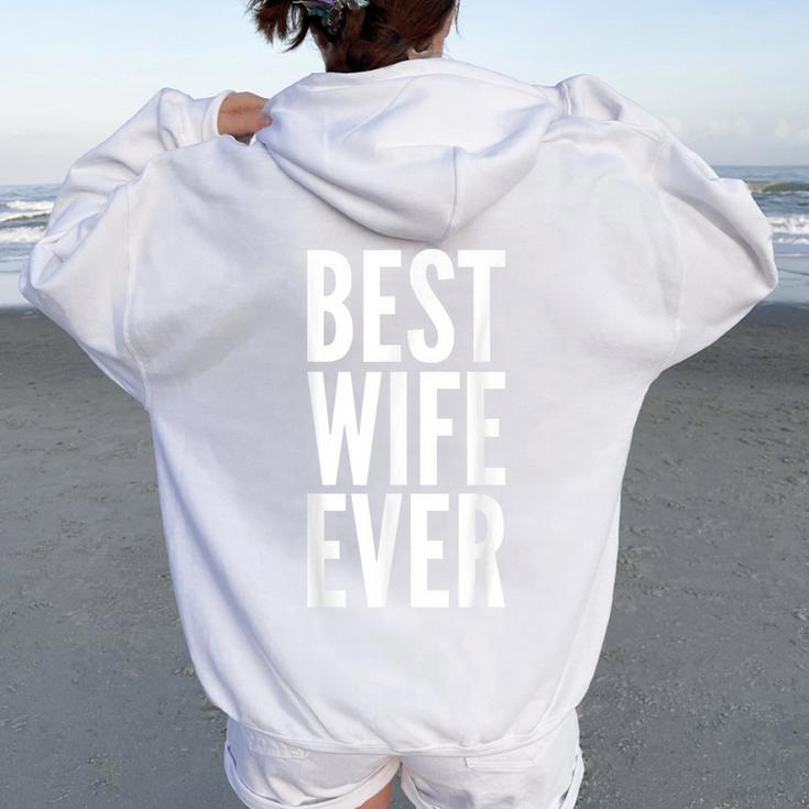 Best Wife Ever Wedding レディース オーバーサイズ パーカー バックプリント