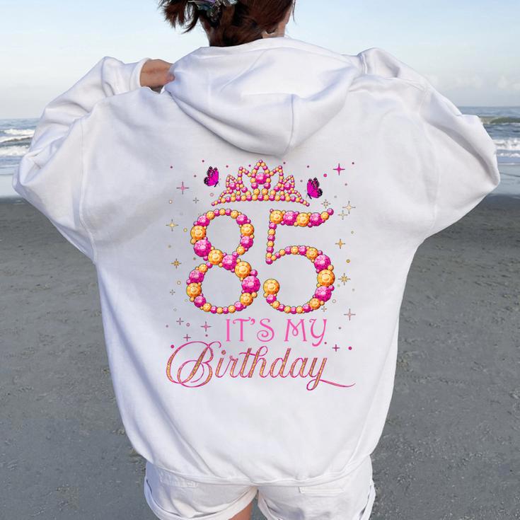 Es Mi 85 Cumpleaños Regalo 85 Años Cumpleaños Reina Women Oversized Hoodie Back Print