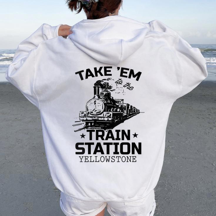 Yellowstone Llevar Em A La Estación De Tren Divertido Cuello Women Oversized Hoodie Back Print