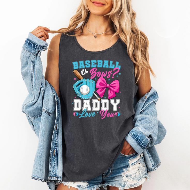 Baseball Or Bows Daddy Loves You Gender Reveal Family Comfort Colors Tank Top