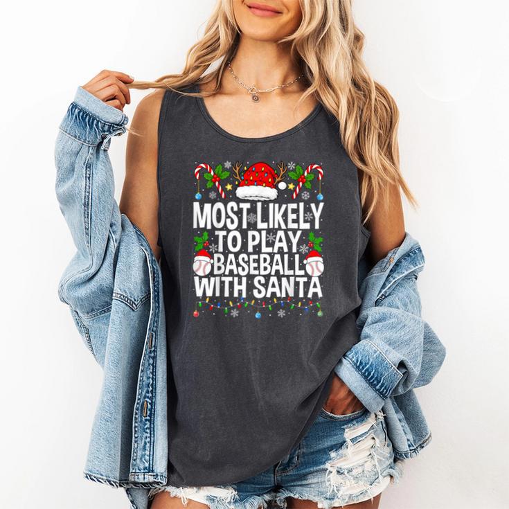 Most Likely To Play Baseball With Santa Christmas Baseball Comfort Colors Tank Top