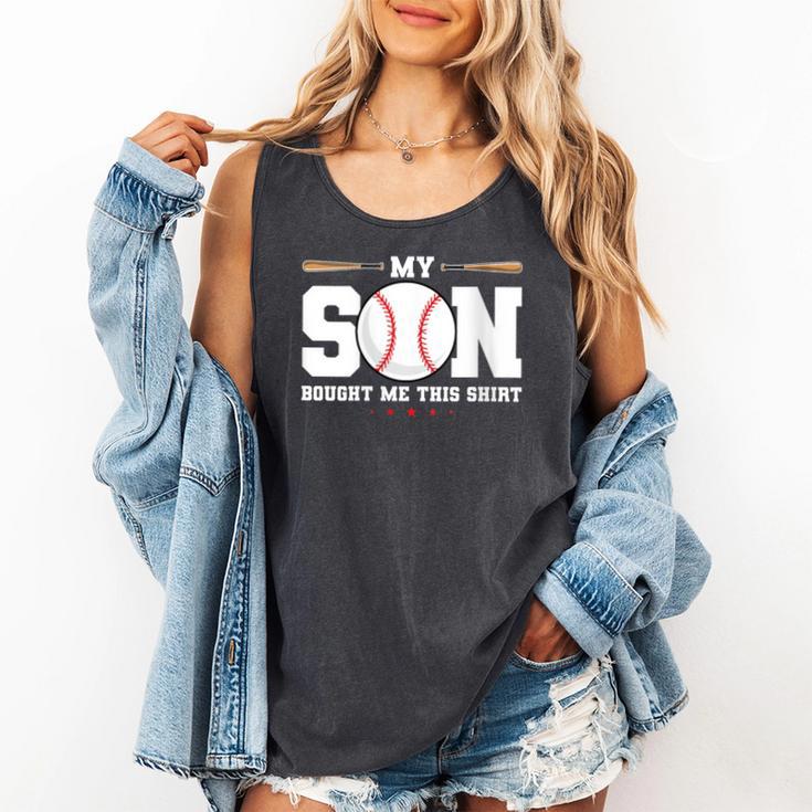 My Son Bought Me This Baseball Mom Comfort Colors Tank Top