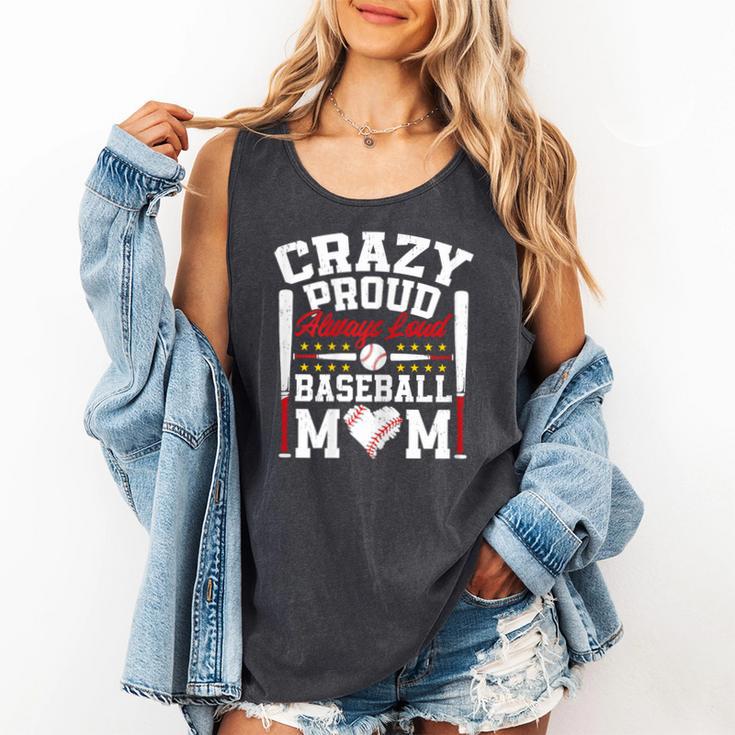Crazy Proud Always Loud Baseball Mom Mother's Day Comfort Colors Tank Top Crazy Proud Always Loud Baseball Mom Mother's Day Comfort Colors Tank Top