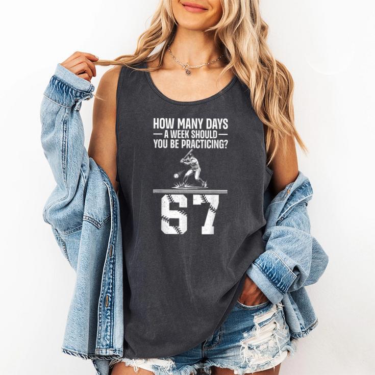 How Many Days A Week 6 7 67 Meme Baseball Humor Comfort Colors Tank Top How Many Days A Week 6 7 67 Meme Baseball Humor Comfort Colors Tank Top