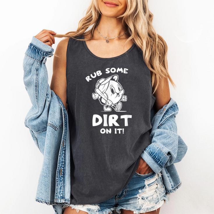 Rub Some Dirt On It Cute Girls Retro Baseball Mom Softball Comfort Colors Tank Top Rub Some Dirt On It Cute Girls Retro Baseball Mom Softball Comfort Colors Tank Top