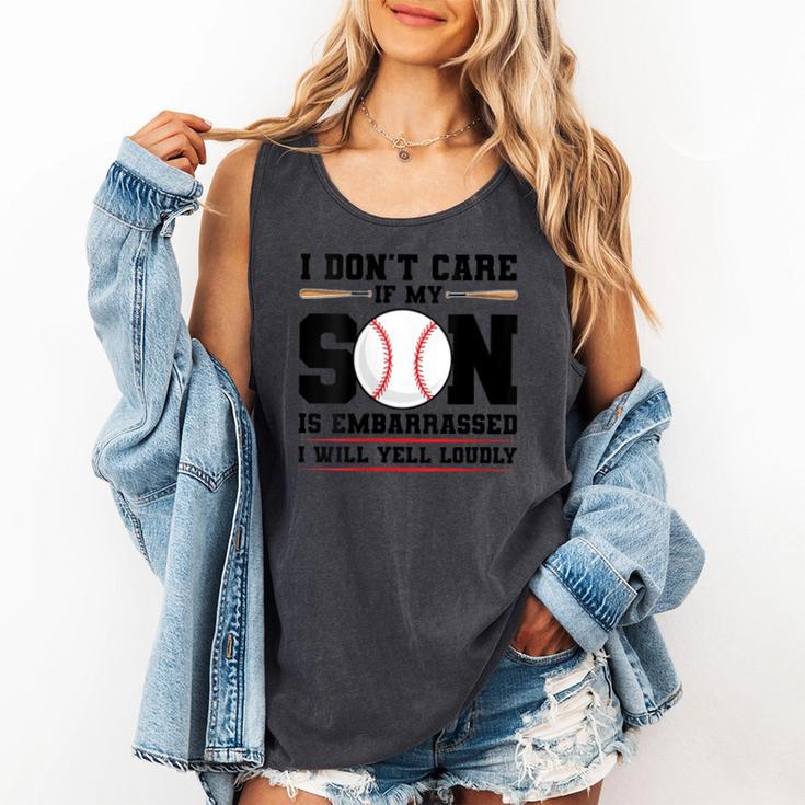I Don't Care If My Son Is Embarrassed Baseball Mom Comfort Colors Tank Top