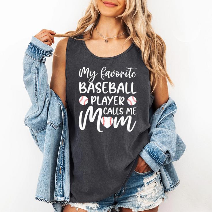 My Favorite Baseball Player Calls Me Mom For Baseball Mom Premium Comfort Colors Tank Top