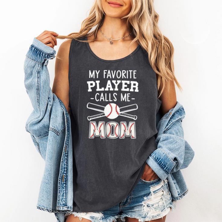 My Favorite Player Calls Me Mom Baseball Mom Game Day Comfort Colors Tank Top