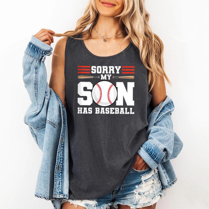 Sorry My Son Has Baseball Baseball Mom Comfort Colors Tank Top