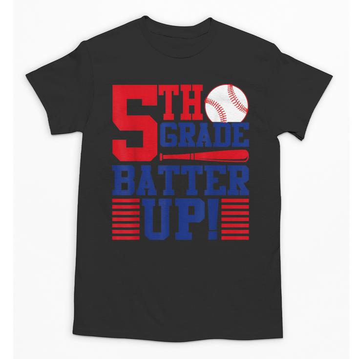 5th Grade Batter Up Back To School Fifth Grade Baseball Boys Unisex T-Shirt