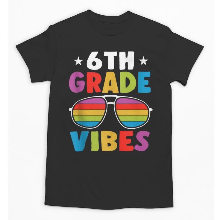 6th Grade Back To School Sunglasses Vibes Retro First Day Unisex T-Shirt