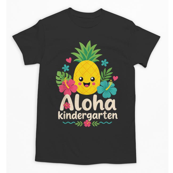 Aloha Kindergarten Pineapple Back To School Unisex T-Shirt