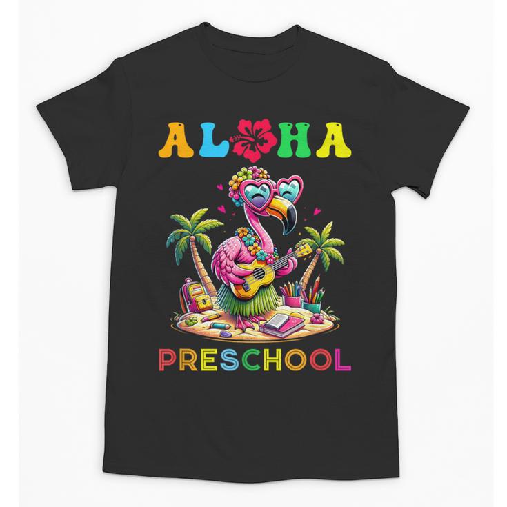Aloha Preschool Flamingo Hawaii Back To School Kids Girl Unisex T-Shirt