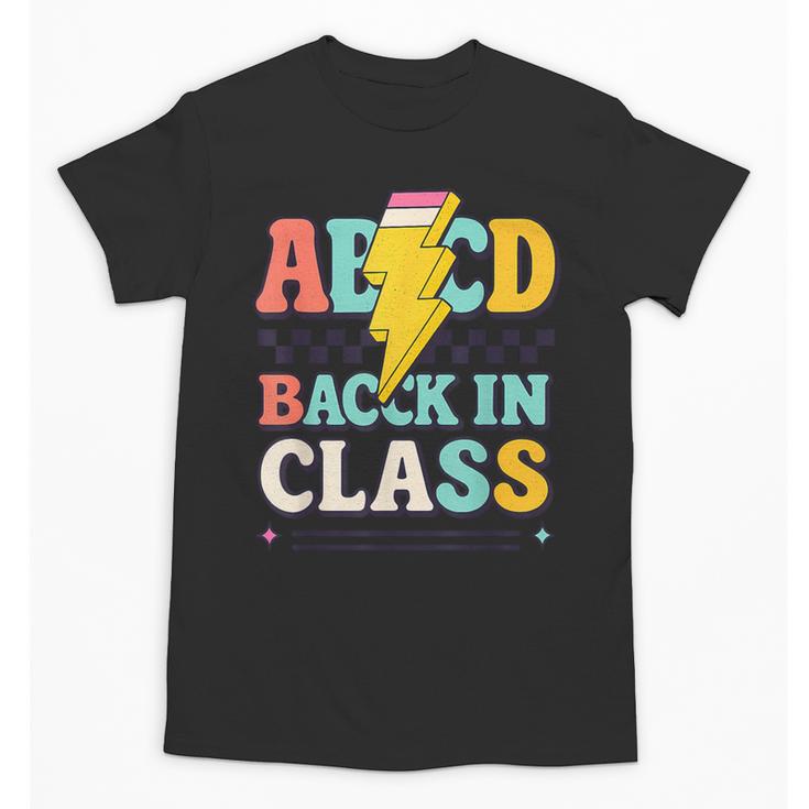 Back To School ABCD Back In Class Unisex T-Shirt