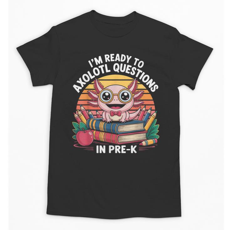 Back To School Axolotl Design For Pre-K Students Unisex T-Shirt